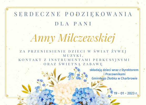 Serdeczne podziękowania dla Pani Anny Milczewskiej za poprowadzenie zajęć rytmicznych z dziećmi w żłobku.