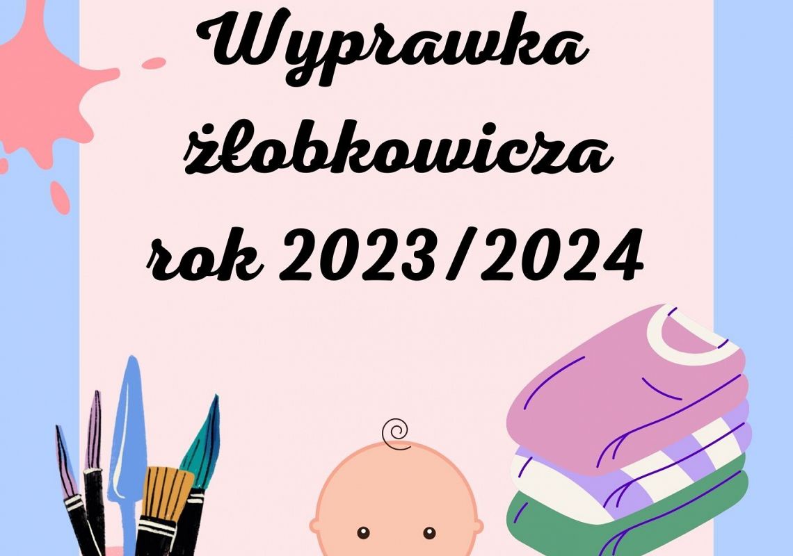 Grafika 1: Wyprawka żłobkowicza na nowy rok szkolny 2023/2024