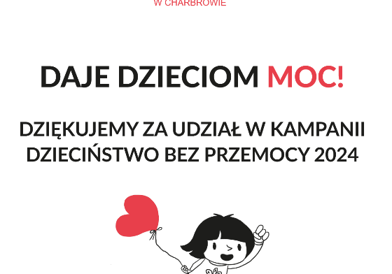 Grafika 1: PODZIĘKOWANIA ZA UDZIAŁ W KAMPANII DZIECIŃSTWO BEZ PRZEMOCY 2024