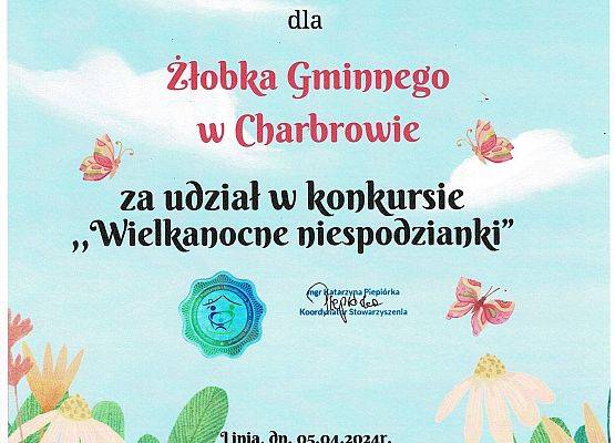 Dyplom dla Gminnego Żłobka w Charbrowie za udział w konkursie "Wielkanocne niespodzianki"