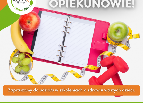 Grafika 1: Zapraszamy Rodziców na szkolenia z zakresu zdrowego odżywiania